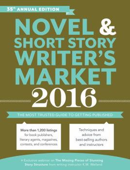 Paperback Novel & Short Story Writer's Market: The Most Trusted Guide to Getting Published Book