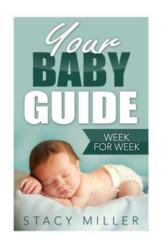 Paperback Pregnancy: Your Baby Guide Week For Week Book