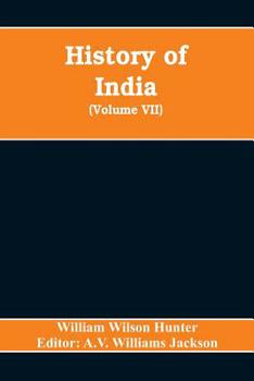History of India: The European Struggle for Indian Supremacy in the Seventeenth Century / By Sir William Wilson Hunter - Primary Source