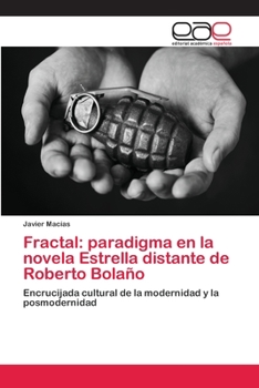 Paperback Fractal: paradigma en la novela Estrella distante de Roberto Bolaño [Spanish] Book