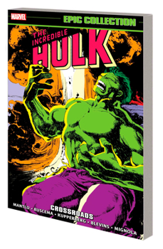 Incredible Hulk Epic Collection, Vol. 13: Crossroads - Book  of the Marvel Epic Collection
