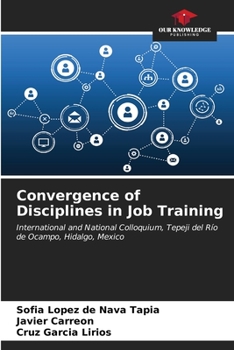 Paperback Convergence of Disciplines in Job Training Book