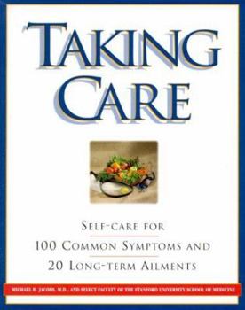 Paperback Taking Care: Self-Care for 100 Common Symptoms and 20 Long-Term Ailments Book
