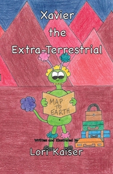 Paperback Xavier the Extra-Terrestrial Book