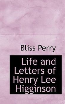 Paperback Life and Letters of Henry Lee Higginson Book