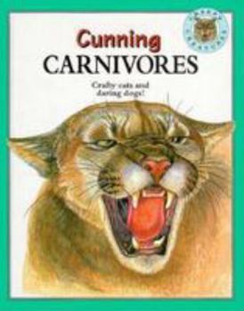 Cunning Carnivores (Creepy Creatures) - Book  of the Creepy Creatures