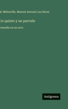 Un quinto y un parvulo: comedia en un acto
