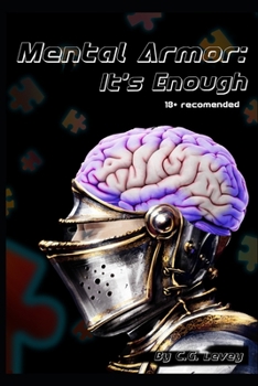 Paperback Mental Armor: It's Enough: 18+ Recomended Book