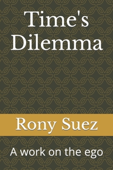 Paperback Time's Dilemma: A work on the ego Book