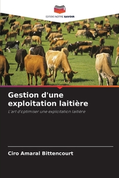 Paperback Gestion d'une exploitation laitière [French] Book