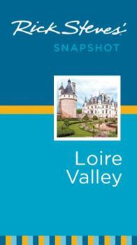 Paperback Rick Steves' Snapshot Loire Valley Book