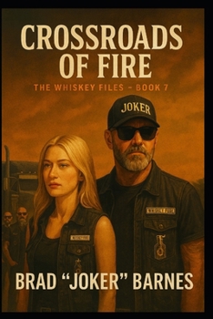 Crossroads of Fire: The Whiskey Files - Book 7