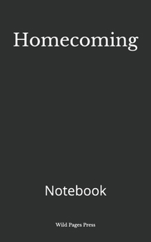 Paperback Homecoming: Notebook Book