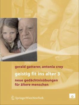 Hardcover Geistig Fit Ins Alter 3: Neue Gedächtnisübungen [German] Book