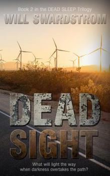 Paperback Dead Sight: Book 2 in the Dead Sleep Trilogy Book