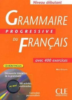 Grammaire Progressive Du Francais - Book  of the Collection progressive du français : niveau débutant