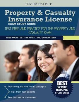 Paperback Property & Casualty Insurance License Exam Study Guide: Test Prep and Practice for the Property and Casualty Exam Book