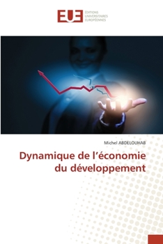 Paperback Dynamique de l'économie du développement [French] Book