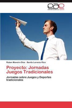 Paperback Proyecto: Jornadas Juegos Tradicionales [Spanish] Book