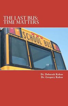 Paperback The Last Bus: : Time Matters Book