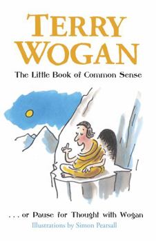 Paperback The Little Book of Common Sense: Or Pause for Thought with Wogan Book