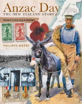 Paperback ANZAC Day, the New Zealand Story: What it is and Why it Matters Book