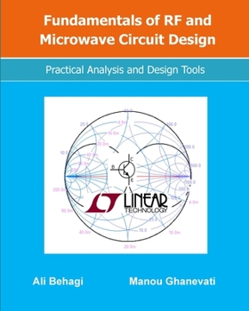 Paperback Fundamentals of RF and Microwave Circuit Design: Practical Analysis and Design Tools Book