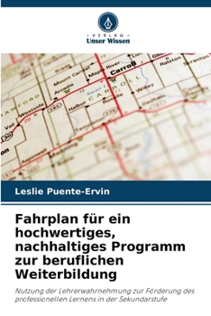 Paperback Fahrplan für ein hochwertiges, nachhaltiges Programm zur beruflichen Weiterbildung [German] Book