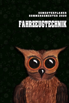 Terminplaner für Studenten - Fahrzeugtechnik: Organizer für das Studium. Taschenkalender, Planer, Wochenkalender, Klausurtermine, Vorlesungsplaner, Studiumplaner. (German Edition)