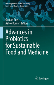Hardcover Advances in Probiotics for Sustainable Food and Medicine Book
