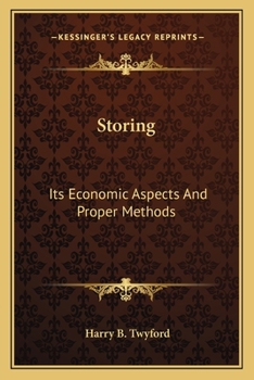 Paperback Storing: Its Economic Aspects And Proper Methods Book