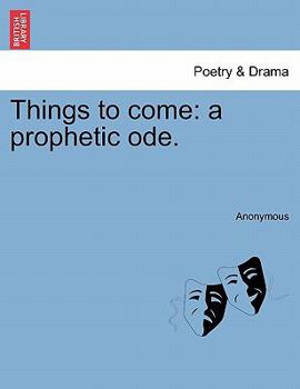 Paperback Things to Come: A Prophetic Ode. Book