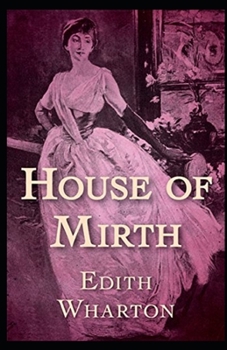Paperback The House of Mirth Illustrated Book