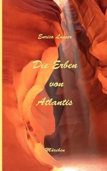 Paperback Die Erben von Atlantis: Märchen [German] Book