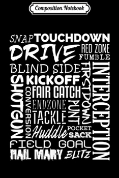 Composition Notebook: American Football Quarterback Touchdown Field Goal Saying  Journal/Notebook Blank Lined Ruled 6x9 100 Pages