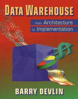 Paperback Data Warehouse: From Architecture to Implementation Book