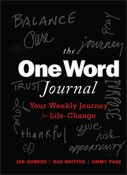 Hardcover The One Word Journal: Your Weekly Journey for Life-Change Book