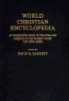 World Christian Encyclopedia: A Comparative Survey of Churches and Religions in the Modern World, A.D. 1900-2000