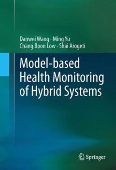 Hardcover Model-Based Health Monitoring of Hybrid Systems Book