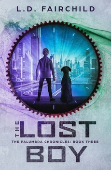 Paperback The Lost Boy: The Palumbra Chronicles: Book Three Book