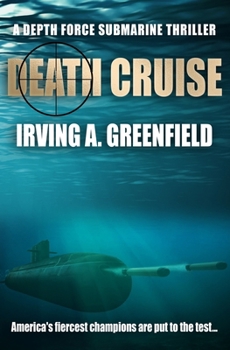Death Cruise - Book #9 of the DEPTH FORCE