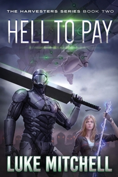 Paperback Hell to Pay: A Post-Apocalyptic Alien Invasion Adventure Book