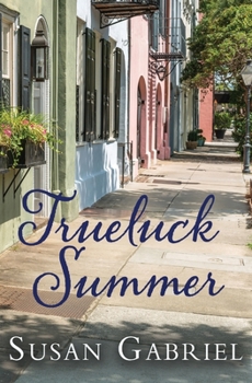 Paperback Trueluck Summer: Southern Historical Fiction (A Lowcountry Novel) Book