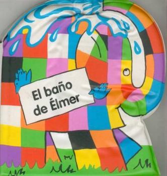 Hardcover El Bano de Elmer [Spanish] Book