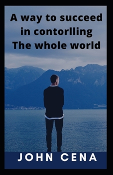 Paperback A way to succeed in contorlling The whole world Book