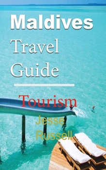 Paperback Maldives Travel Guide: Tourism Book