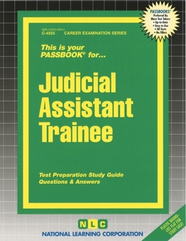 Spiral-bound Judicial Assistant Trainee: Passbooks Study Guide Book