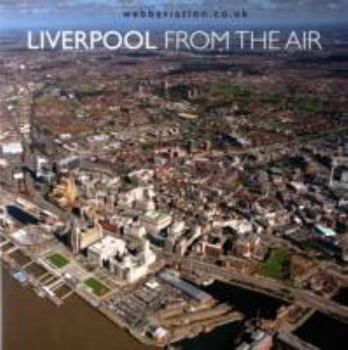 Hardcover Liverpool: From the Air Book