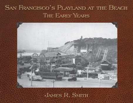 Paperback San Francisco's Playland at the Beach: The Early Years Book