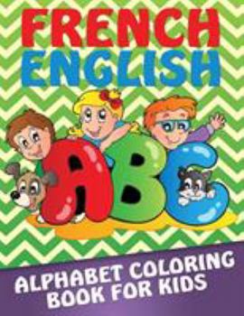 Paperback French-English Alphabet Coloring Book for Kids Book